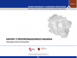 Raport z przeprowadzonego badania dotyczącego terenów inwestycyjnych na potrzeby programowania Regionalnego Programu Operacyjnego Województwa Kujawsko-Pomorskiego na lata 2021-2027
