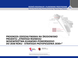 Prognoza oddziaływania na środowisko projektu "Strategii rozwoju województwa kujawsko-pomorskiego do 2030 roku - STRATEGIA PRZYSPIESZENIA 2030+"